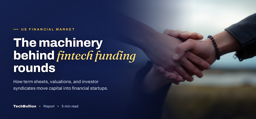 TechBullion featured card: The machinery behind fintech funding rounds