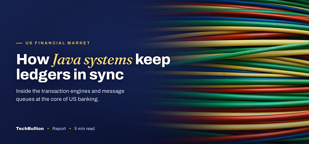 TechBullion featured card: How Java systems keep ledgers in sync