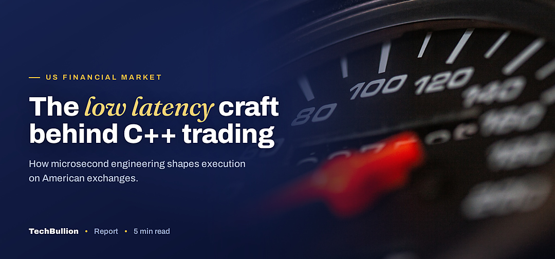 TechBullion featured card: The low latency craft behind C++ trading