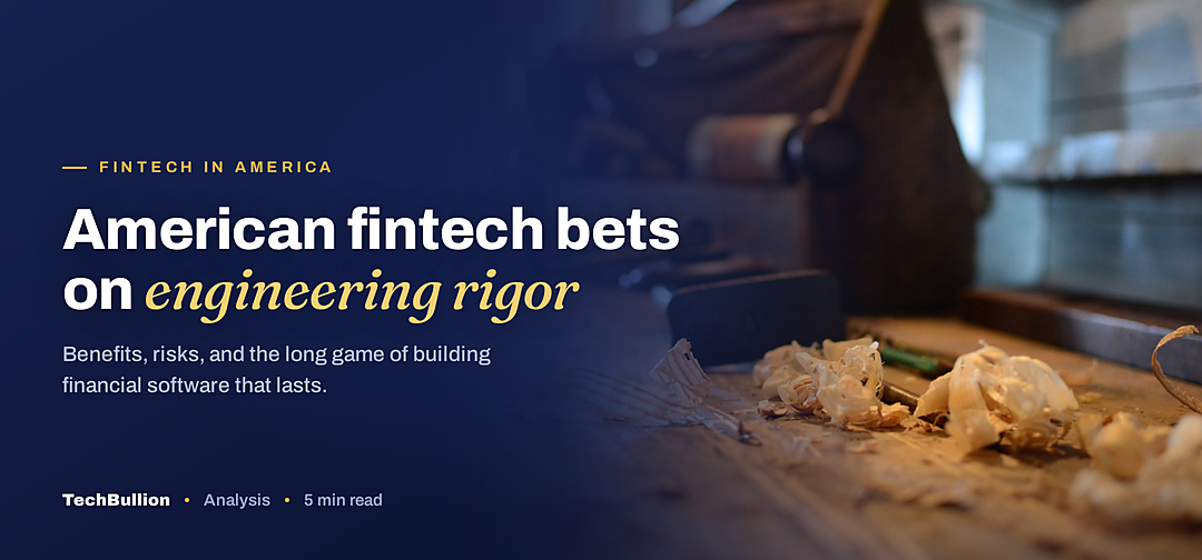 TechBullion featured card: American fintech bets on engineering rigor