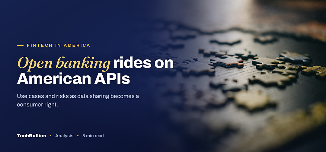 TechBullion featured card: Open banking rides on American APIs