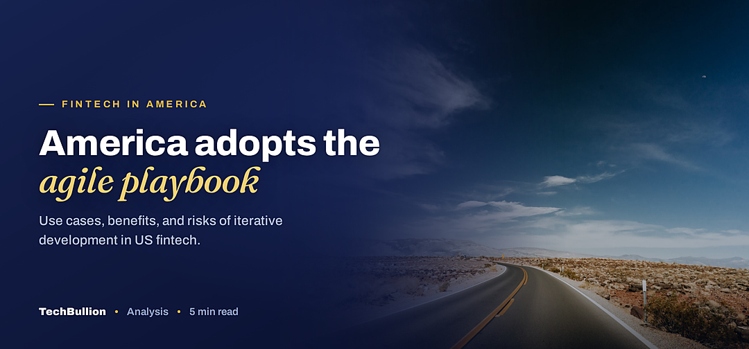 TechBullion featured card: America adopts the agile playbook