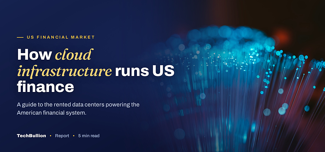 TechBullion featured card: How cloud infrastructure runs US finance