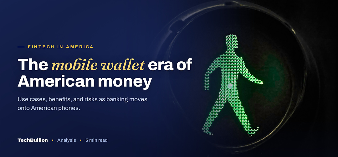 TechBullion featured card: The mobile wallet era of American money