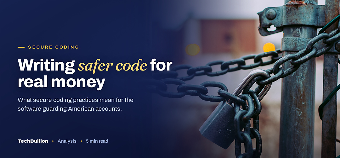 TechBullion featured card: Writing safer code for real money