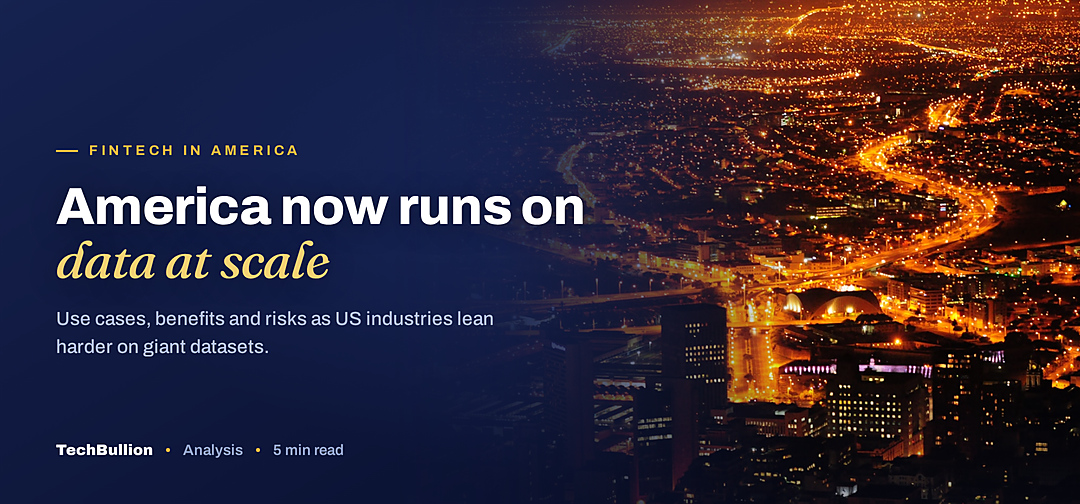 TechBullion featured card: America now runs on data at scale