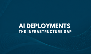 Why Enterprise AI Deployments Stall at Scale