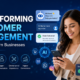 Transforming Customer Engagement