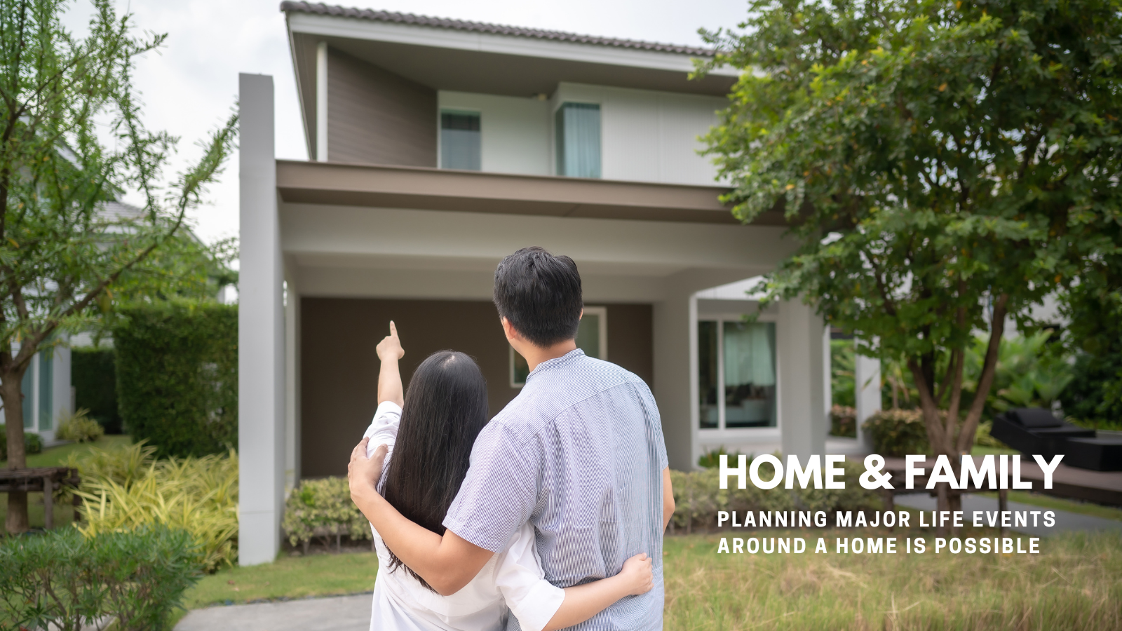 plan Major Life Events Around a Home