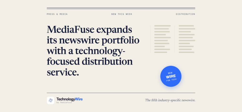 TechnologyWire is a press release distribution service for technology companies, launched by MediaFuse