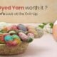 Is Hand-Dyed Yarn Worth It? A Knitter's Honest Look at Cost, Care, and Knit-Up