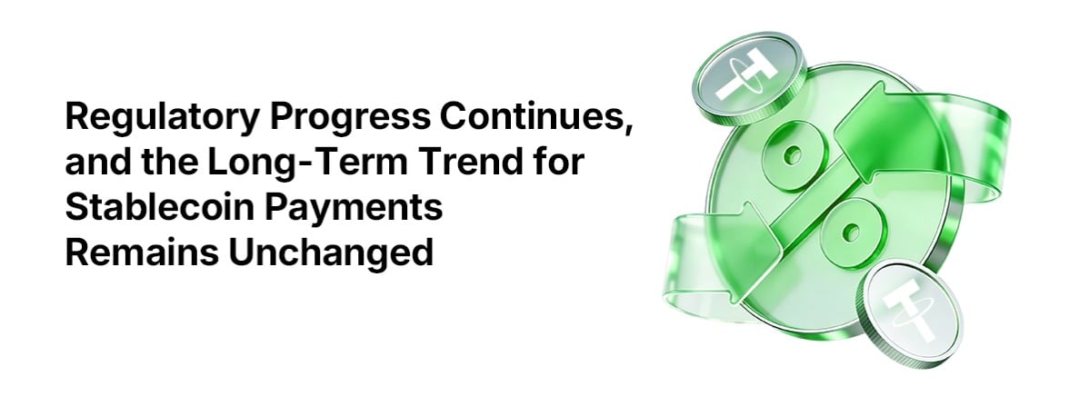 Regulatory Shifts Won’t Change Stablecoin Growth