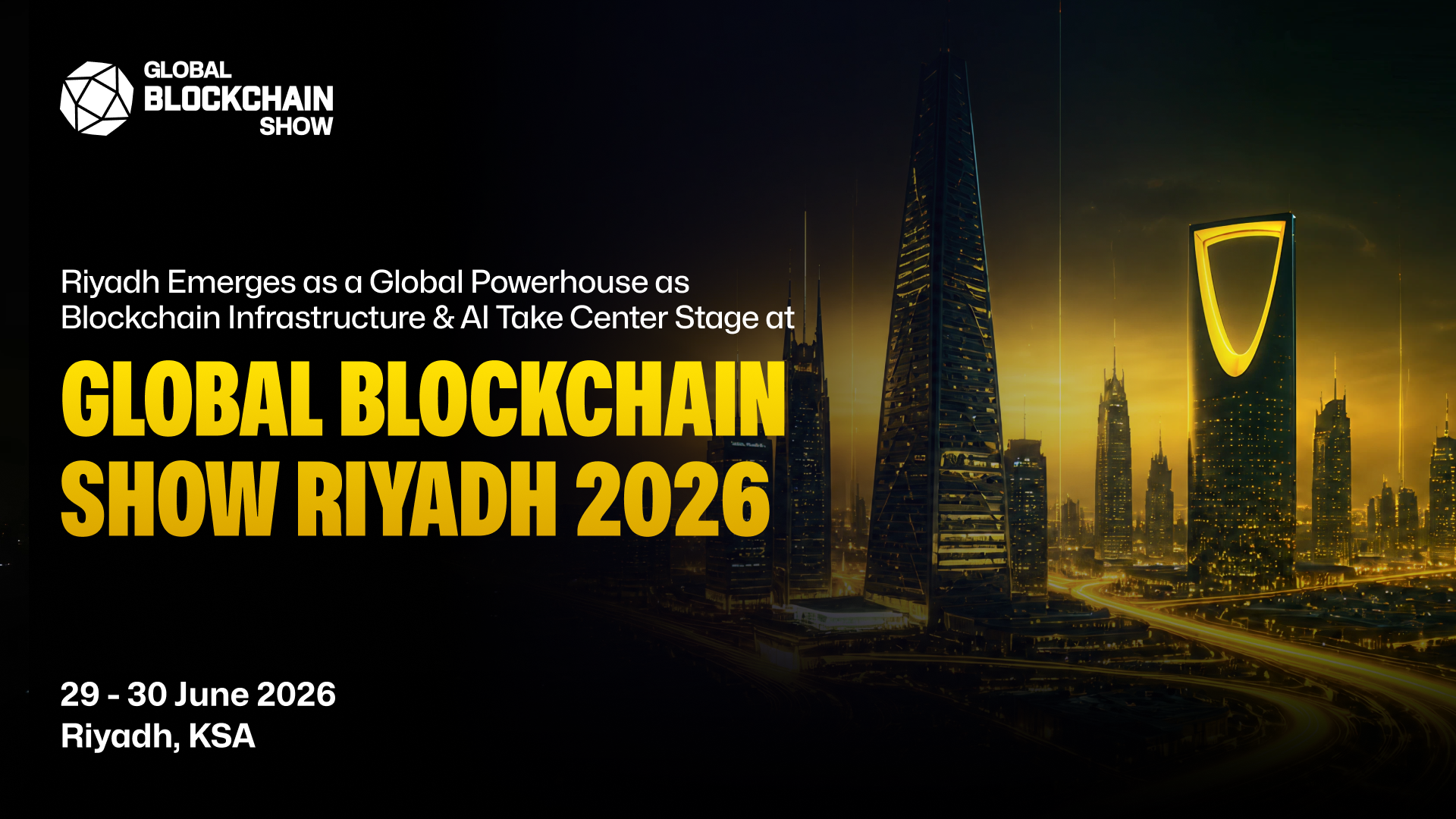 Riyadh Emerges as a Global Blockchain and AI Hub at Global Blockchain Show 2026