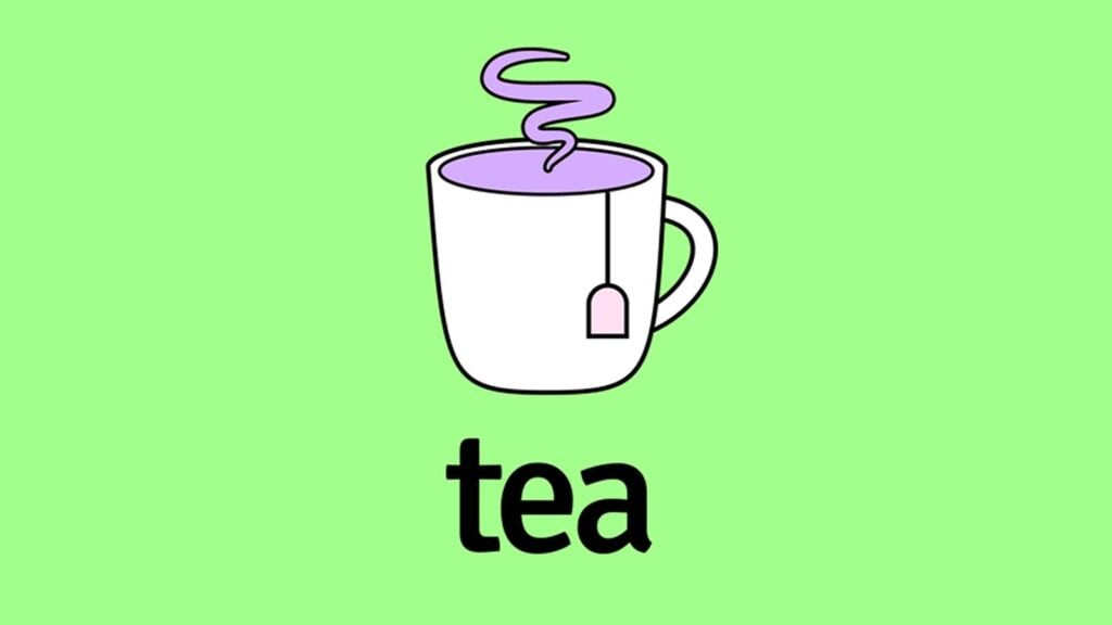 Tea App and Am I on the Tea App