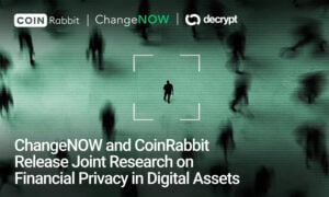 ChangeNOW and CoinRabbit Release Joint Research on Financial Privacy in Digital Assets