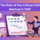 Role of the Critical Path Method in PMP