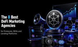 Best DeFi Marketing Agencies for Protocols, DEXs