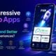 How Progressive Web Apps Deliver Faster and Better User Experiences?