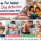Fun Indoor Snow Day Activities fo