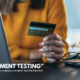 Why Payment Testing Is Different From Standard QA