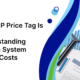 The ERP Price Tag Is a Lie: Understanding What a System Really Costs