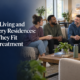 Sober Living and Recovery Residences: How They Fit Into Treatment