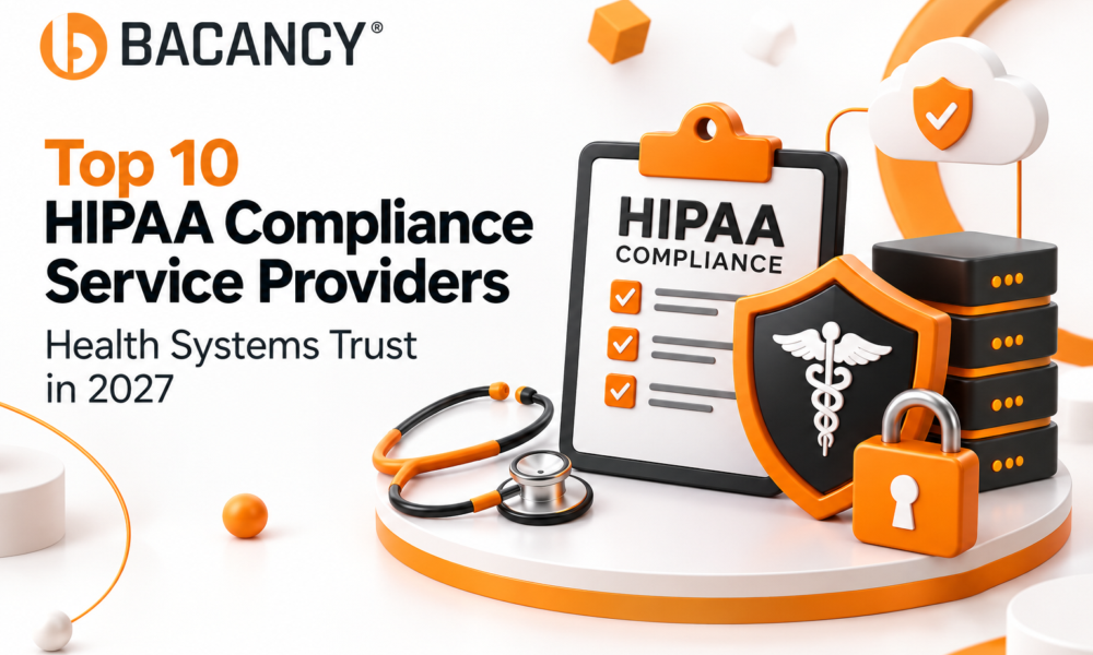 Top 10 HIPAA Compliance Service Providers Health Systems Trust in 2027  - TechBullion