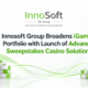 Innosoft Group Expands iGaming Footprint with Launch of Next-Gen Sweepstakes Casino Solutions