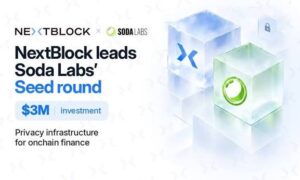 NextBlock Leads $3M Round in Soda Labs as Privacy Infrastructure Expands Across Public Blockchains