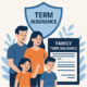 How to Decide the Right Term Insurance Cover for Your Family