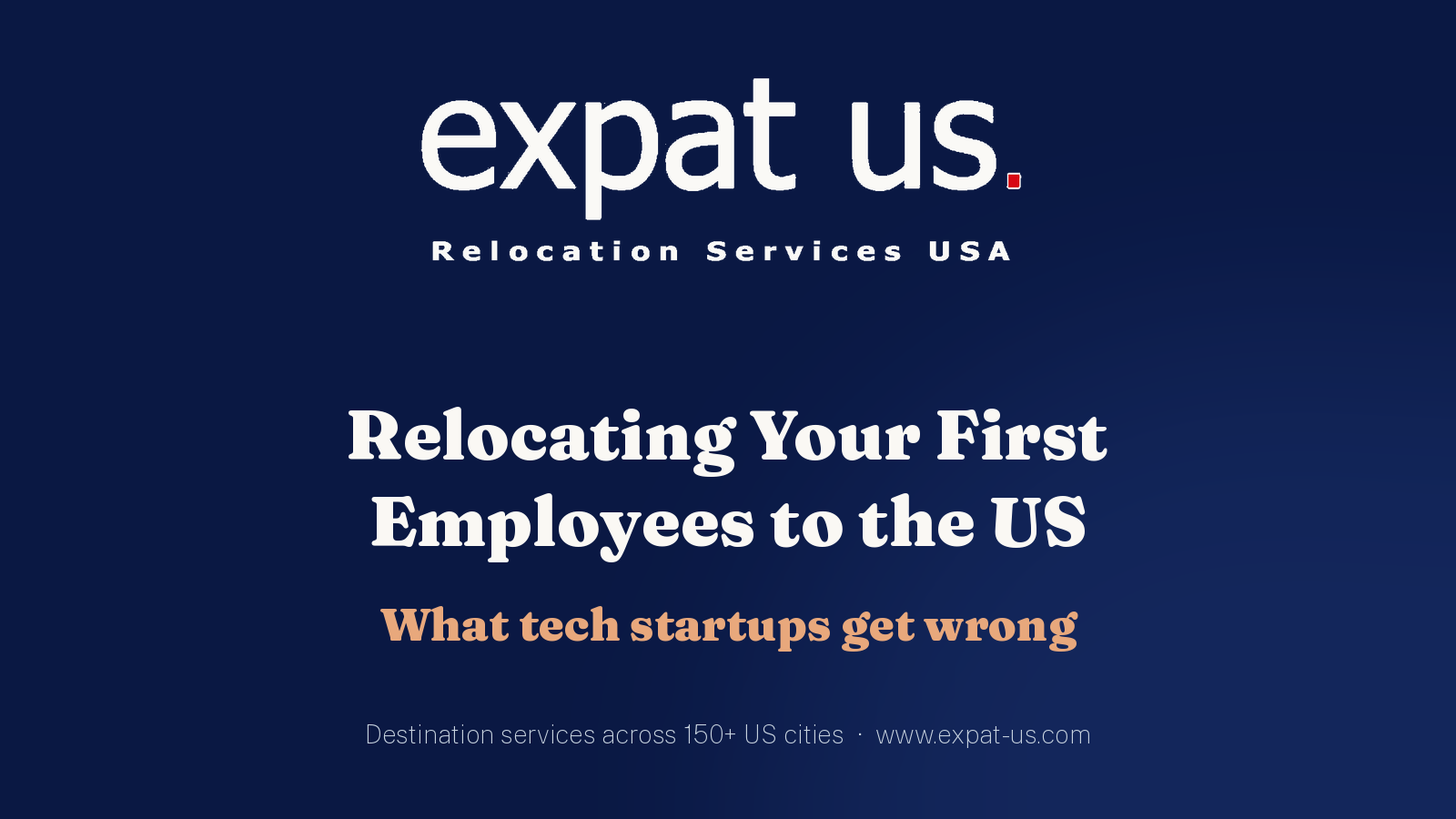 Relocating Your First Employees to the US